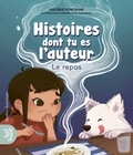Valérie Fontaine et Geneviève Viel-Taschereau - Histoires dont tu es l’auteur - Le repas.