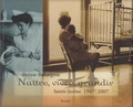 Denyse Baillargeon - Naître, vivre, grandir : Sainte-Justine, 1907-2007.