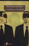 François Lepage - Le dilemme du prisonnier.