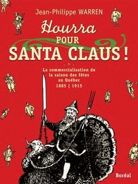 Jean-Philippe Warren - Hourra pour Santa Claus !.