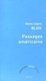 Marie-Claire Blais - Passages américains.