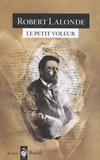 Robert Lalonde - Le Petit Voleur.