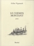 Gilles Vigneault - Le chemin montant - Poèmes.