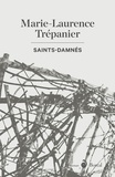 Marie-Laurence Trépanier - Saints-Damnés.