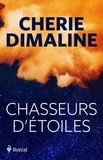 Cherie Dimaline - Chasseurs d'étoiles.
