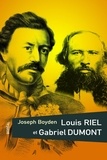 Joseph Boyden - Louis Riel et Gabriel Dumont.