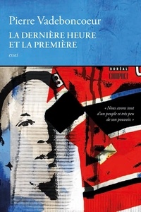 Pierre Vadeboncoeur - Boréal compact  : La Dernière Heure et la première.