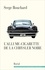 Serge Bouchard - L’Allume-cigarette de la Chrysler noire.
