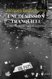 Jacques Beauchemin - Une démission tranquille - La dépolitisation de l’identité québécoise.