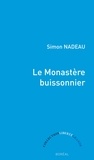 Simon Nadeau - Le Monastère buissonnier.