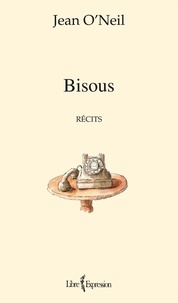 Jean O'neil - Bisous - BISOUS -RECITS [NUM].