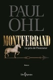 Paul Ohl - Montferrand, tome 1 - Le prix de l'honneur.