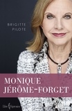 Brigitte Pilote - Monique Jérôme-Forget - MONIQUE JEROME-FORGET [NUM].