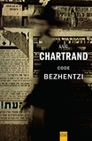 Luc Chartrand - Code Bezhentzi - CODE BEZHENTZI -NE [NUM].