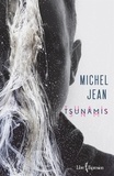 Michel Jean - Tsunamis.
