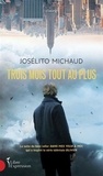 Josélito Michaud - Trois mois tout au plus.