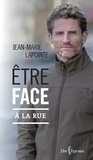 Jean-Marie Lapointe - Etre face a la rue.