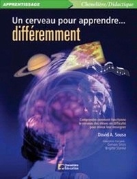 David A. Sousa - Un cerveau pour apprendre... différemment.