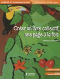 France Turcotte - Créer un livre collectif, une page à la fois. 1 Cédérom