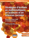 Sarah Kartchner Clark et Trisha Brummer - Stratégies d'écriture en mathématiques, en sciences et en sciences sociales. 1 Cédérom