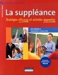 Jim Walters - La suppléance - Stratégies efficaces et activités gagnantes.
