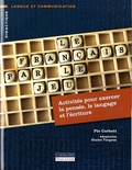 Pie Corbett - Le français par le jeu - Activités pour exercer la pensée, le langage et l'écriture.