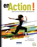 Annie Bradette et Emilie Charbonneau - En action ! - Santé, activité physique et habitudes de vie.