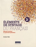 Christine Tellier - Eléments de syntaxe du français - Méthode d'analyse en grammaire générative.