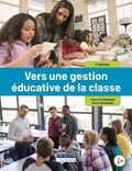 Roch Chouinard et Jean Archambault - Vers une gestion éducative de la classe.