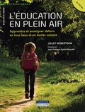 Juliet Robertson - L'éducation en plein air.