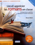 Manon Hébert - Lire et apprécier les romans en classe - Enseignement explicite, journaux et cercles de lecture.
