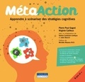 Pierre Paul Gagné et Virginie Cailleux - Méta action - Apprendre à scénariser des stratégies cognitives.