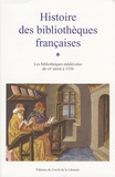 André Vernet - Histoire des bibliothèques françaises - Tome 1, Les bibliothèques médiévales du VIe siècle à 1530.