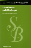 Michel Netzer - Les sciences en bibliothèque.