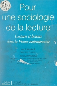 Joëlle Bahloul et Jean-François Barbier-Bouvet - Pour une sociologie de la lecture - Lectures et lecteurs dans la France contemporaine.