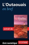 François Rémillard et Benoît Prieur - Fabuleux Québec - L'Outaouais en bref.