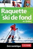 Yves Séguin - Raquette et ski de fond au Québec.