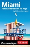 Alain Legault et Claude Morneau - Miami, Fort Lauderdale et les Keys.