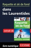 Yves Séguin - Raquette et ski de fond dans les Laurentides.