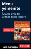 Andrée Lapointe - A table avec les grands explorateurs - Menu yéménite.