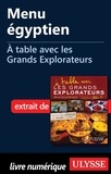 Andrée Lapointe - A table avec les grands explorateurs - Menu égyptien.