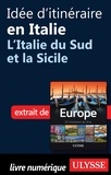 Emilie Marcil - Europe, 50 itinéraires de rêve - Idée d'itinéraire en Italie, Italie du sud et la Sicile.