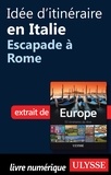 Emilie Marcil - Europe, 50 itinéraires de rêve - Idée d'itinéraire en Italie, escapade à Rome.