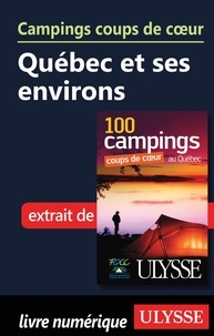  Fédération Québécoise de Campi - Campings coups de coeur Québec et ses environs.