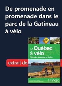  Collectif - De promenade en promenade dans le parc de la Gatineau à vélo.