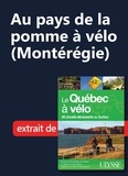  Collectif - Au pays de la pomme à vélo (Montérégie).
