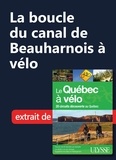  Collectif - La boucle du canal de Beauharnois à vélo.