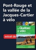  Collectif - Pont-Rouge et la vallée de la Jacques-Cartier à vélo.