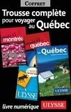  Collectif - Trousse Complète pour Voyager au Québec.