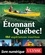 Julie Brodeur - Etonnant Québec ! - 150 expériences insolites.